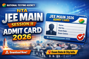 NTA JEE Main Session 2 Admit Card 2026