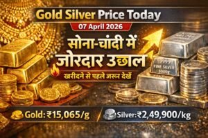 Gold Silver Price Today 7 April